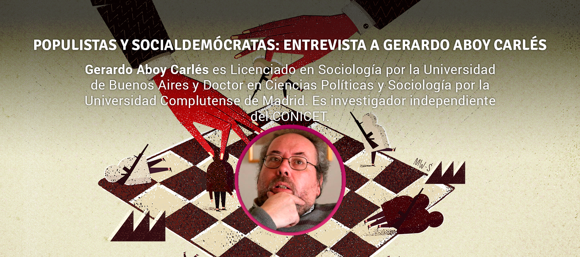 Gerardo Aboy Carles - POPULISTAS Y SOCIALDEMÓCRATAS: ENTREVISTA A GERARDO ABOY CARLÉS