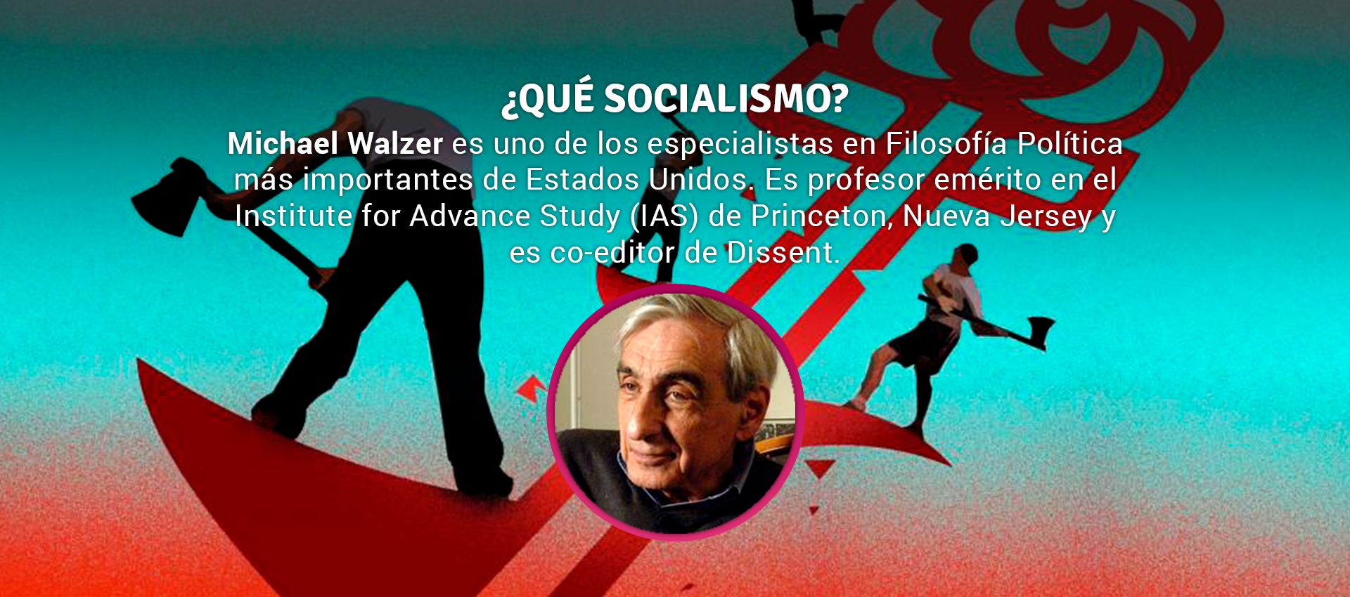 Michael Walzer - ¿QUÉ SOCIALISMO?