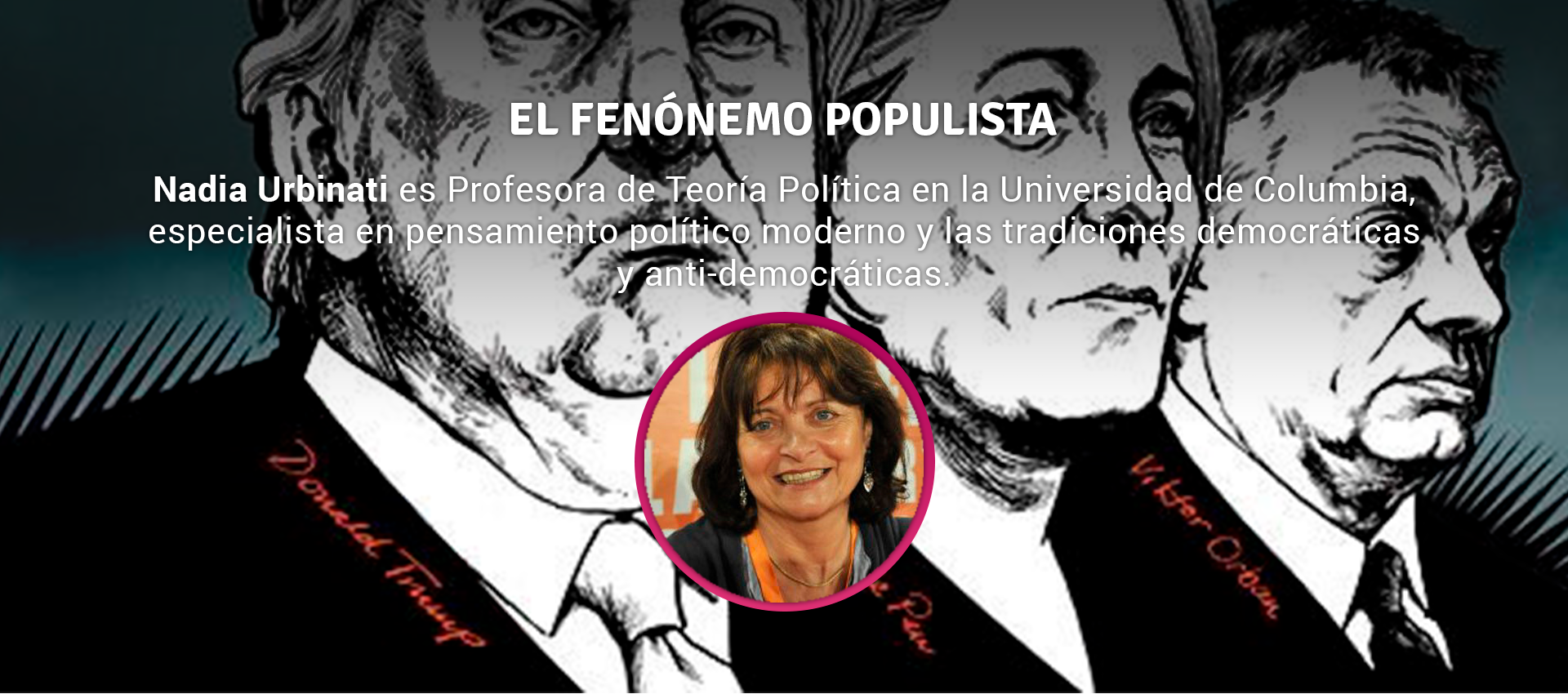 Nadia Urbinati - EL FENOMENO POPULISTA