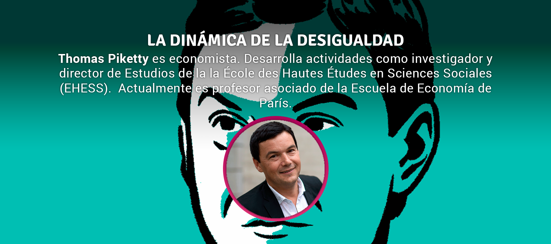 Thomas Piketty LA DINÁMICA DE LA DESIGUALDAD